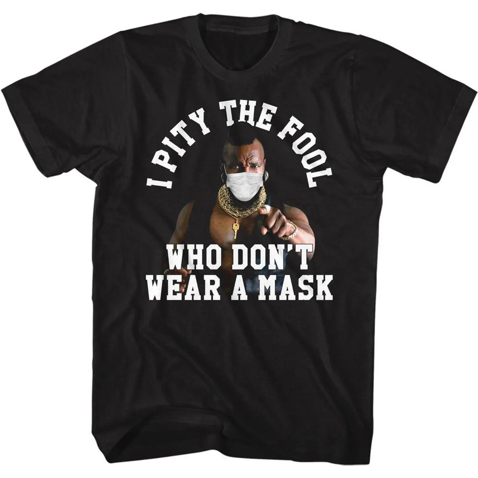 Mr T Pity The Fool Mask Shirt  - Vintage Fashion Icons review and price